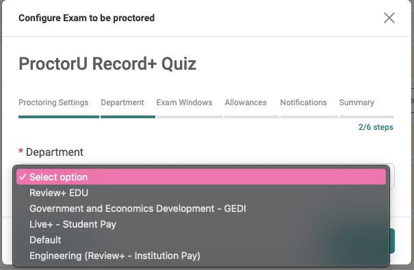 Dropdown menu displaying department options for configuring a ProctorU exam, including Review+, GEDI, and Default.