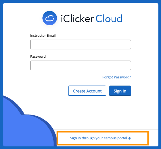screenshot, iclicker cloud instructor sign on page with sign in through your campus portal boxed in orage